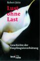 Lust ohne Last