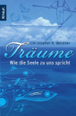 Träume, Wie die Seele zu uns spricht