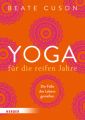 Yoga für die reifen Jahre