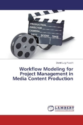 Workflow Modeling for Project Management in Media Content Production