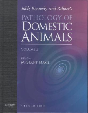 Jubb, Kennedy & Palmer's Pathology of Domestic Animals. Vol.2
