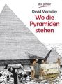 Wo die Pyramiden stehen