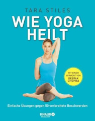 Wie Yoga heilt