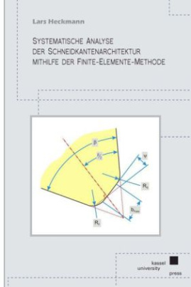 Systematische Analyse der Schneidkantenarchitektur mit Hilfe der Finite-Elemente-Methode