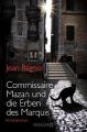 Commissaire Mazan und die Erben des Marquis