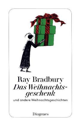 Das Weihnachtsgeschenk und andere Weihnachtsgeschichten