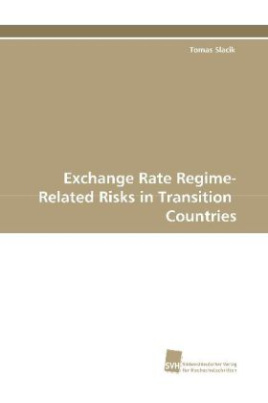 Exchange Rate Regime-Related Risks in Transition  Countries