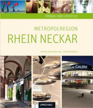 Trends und Lifestyle Metropolregion Rhein Neckar