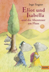 Eliot und Isabella und die Abenteuer am Fluss