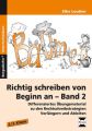 Richtig schreiben von Beginn an. Bd.2