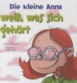 Die kleine Anna weiß, was sich gehört