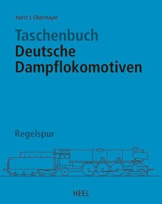 Taschenbuch Deutsche Dampflokomotiven