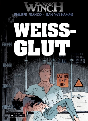 Largo Winch - Weißglut