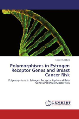 Polymorphisms in Estrogen Receptor Genes and Breast Cancer Risk