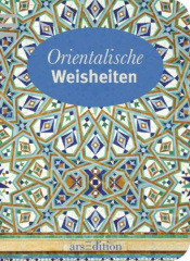 Orientalische Weisheiten