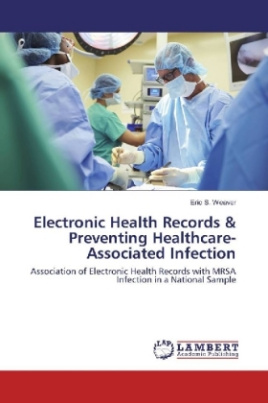 Electronic Health Records & Preventing Healthcare-Associated Infection