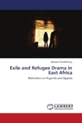 Exile and Refugee Drama in East Africa