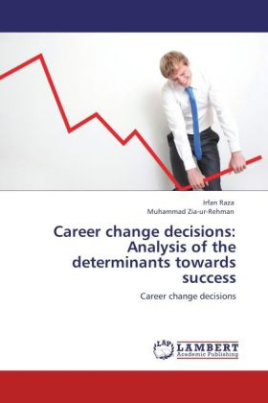 Career change decisions: Analysis of the determinants towards success