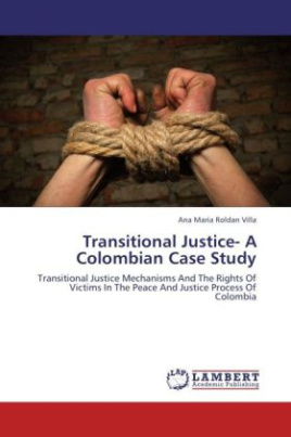 Transitional Justice- A Colombian Case Study