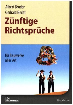 Zünftige Richtsprüche für Bauwerke aller Art