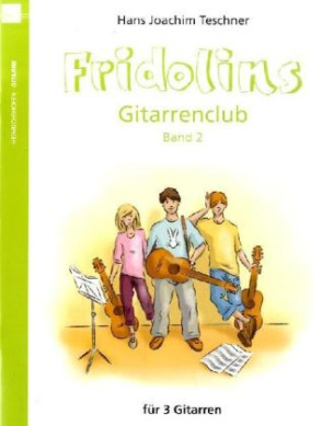 Fridolins Gitarrenclub, für 3 Gitarren, Spielpartitur. Bd.2