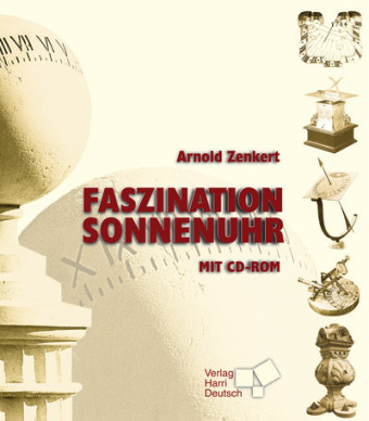 Faszination Sonnenuhr, m. CD-ROM