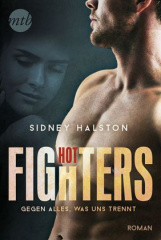 Hot Fighters: Gegen alles, was uns trennt