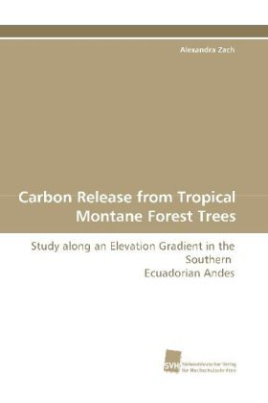Carbon Release from Tropical Montane Forest Trees