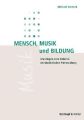 Mensch, Musik und Bildung