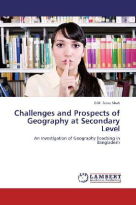 Challenges and Prospects of Geography at Secondary Level