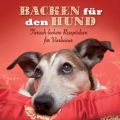 Backen für den Hund, m. 2 Ausstechformen