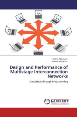 Design and Performance of Multistage Interconnection Networks