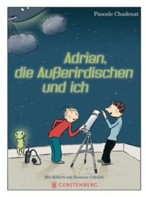 Adrian, die Außerirdischen und ich