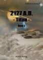 2127 A.D. - Titan