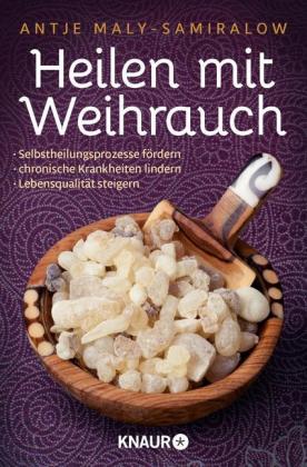 Heilen mit Weihrauch