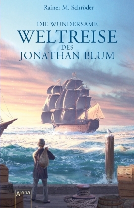 Die wundersame Weltreise des Jonathan Blum