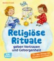 Religiöse Rituale geben Vertrauen und Geborgenheit