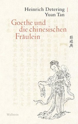 Goethe und die chinesischen Fräulein