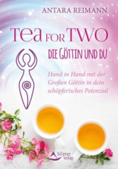 Tea for Two - die Göttin und du