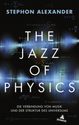 The Jazz of Physics