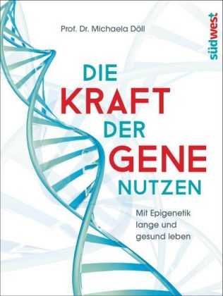 Die Kraft der Gene nutzen