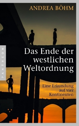 Das Ende der westlichen Weltordnung