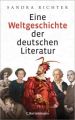 Eine Weltgeschichte der deutschen Literatur