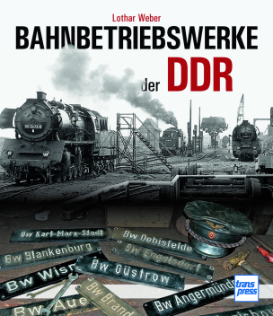 Bahnbetriebswerke der DDR