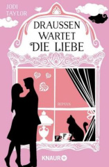 Draußen wartet die Liebe