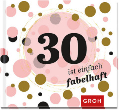 30 ist einfach fabelhaft