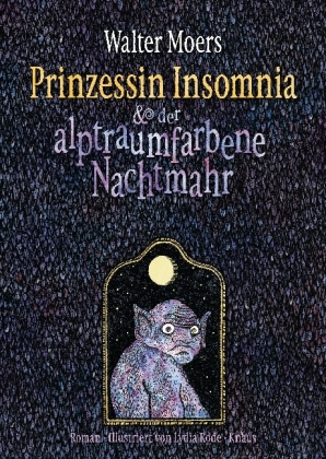 Prinzessin Insomnia & der alptraumfarbene Nachtmahr