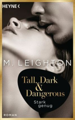 Tall, Dark & Dangerous - Stark genug