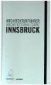 Architekturführer Innsbruck / Architectural guide Innsbruck