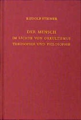 Der Mensch im Lichte von Okkultismus, Theosophie und Philosophie